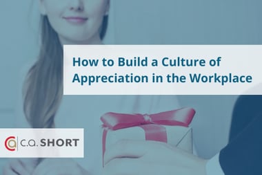 How to Build a Culture of Appreciation in the Workplace&nbsp;