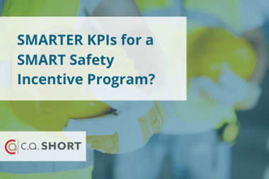 SMARTER KPIs for a SMART Safety Incentive Program?