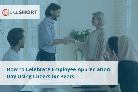 How to Celebrate Employee Appreciation Day Using Cheers for Peers