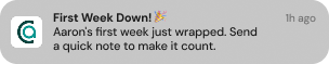 First Week Down Notification