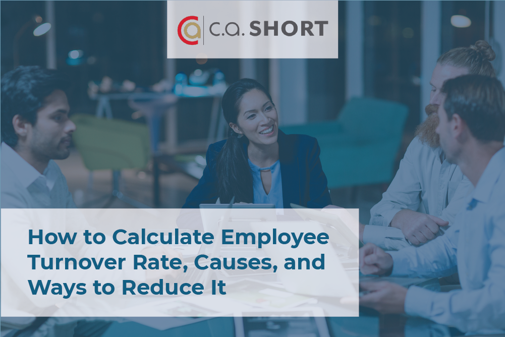 How to Calculate Employee Turnover Rate, Causes, and Ways to Reduce It