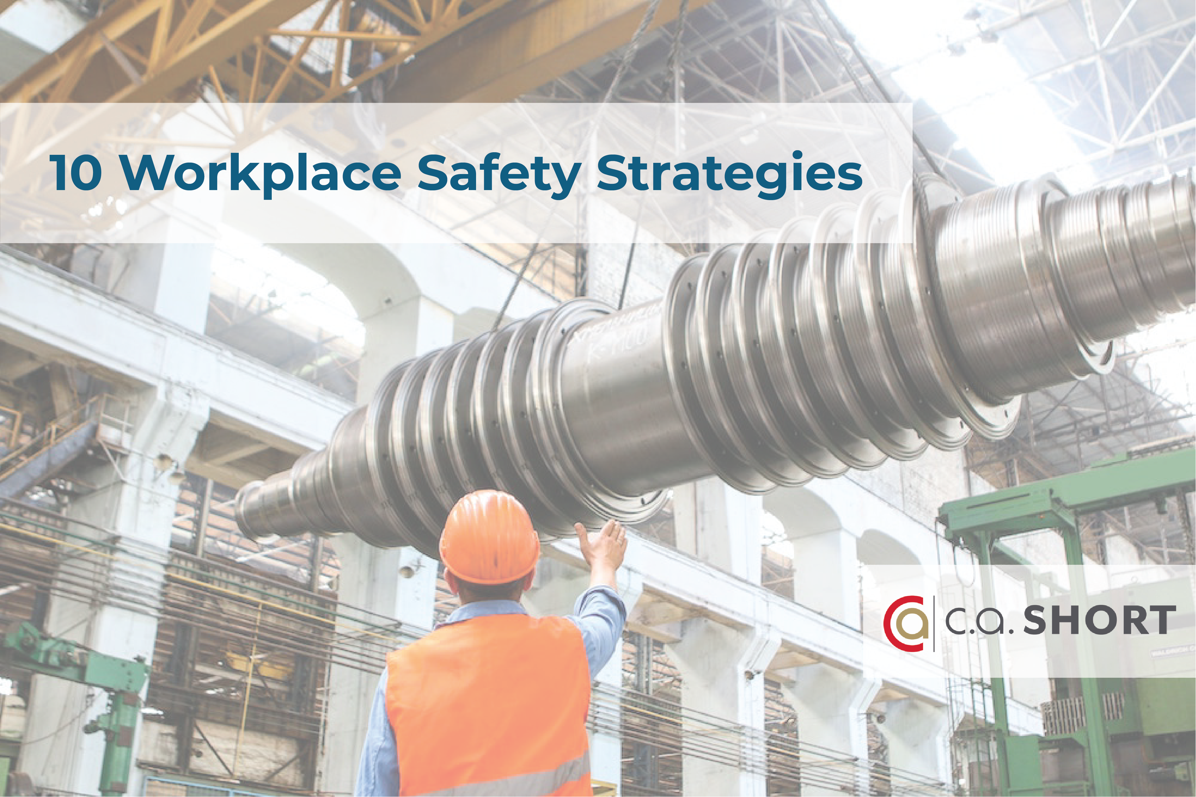Workplace Safety Strategies Safety Incentives C A Short Company