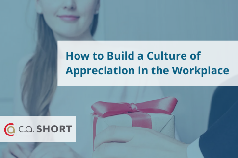 How to Build a Culture of Appreciation in the Workplace 