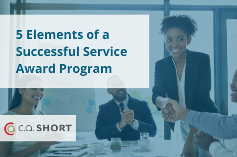 The Importance of Employee Recognition and the 5 Elements of a Successful Service Award Program