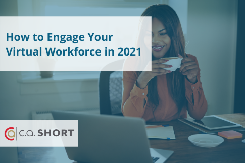 How to Engage Your Virtual Workforce in 2021