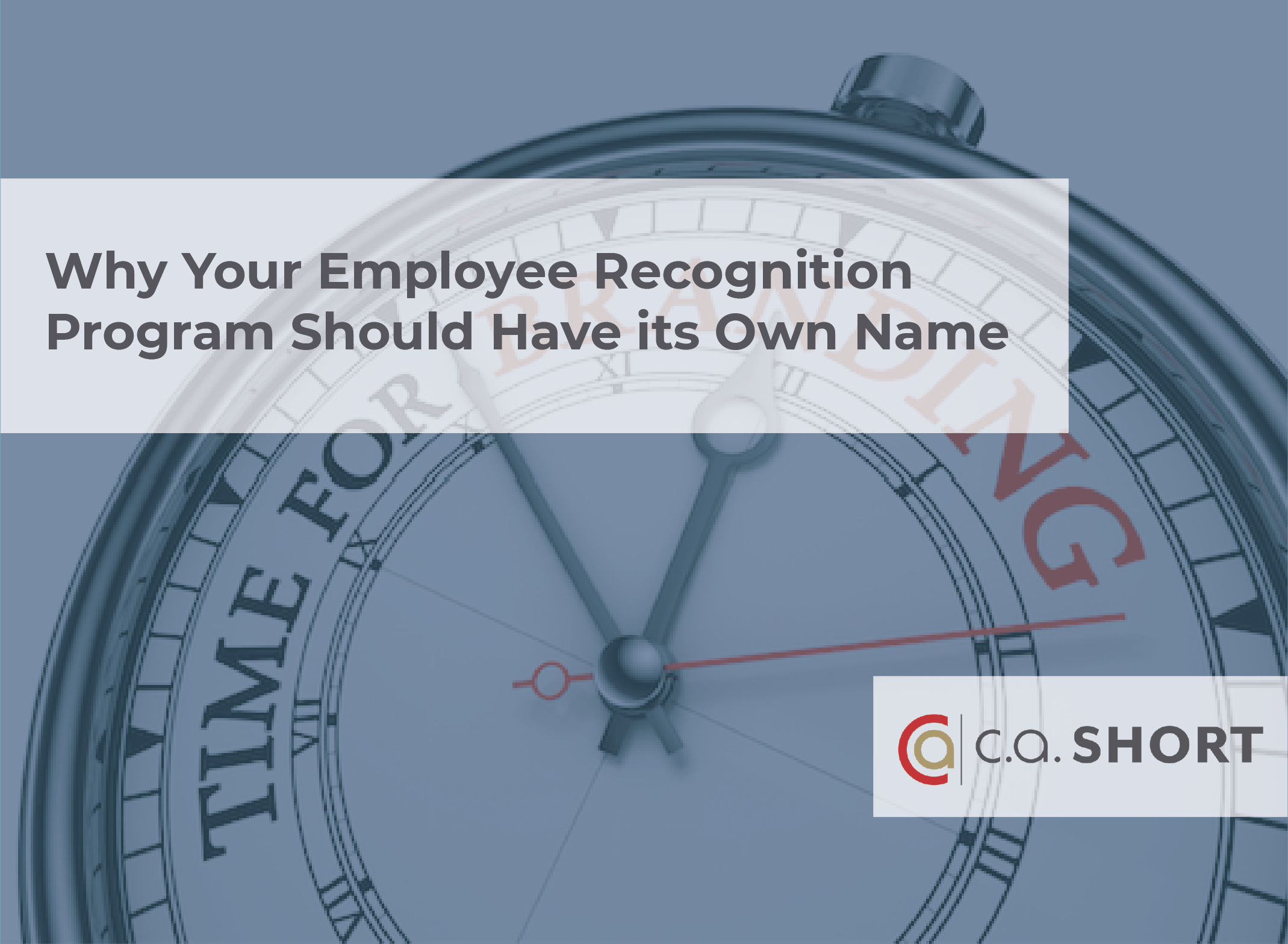 Why Your Employee Recognition Program Should Have its Own Name