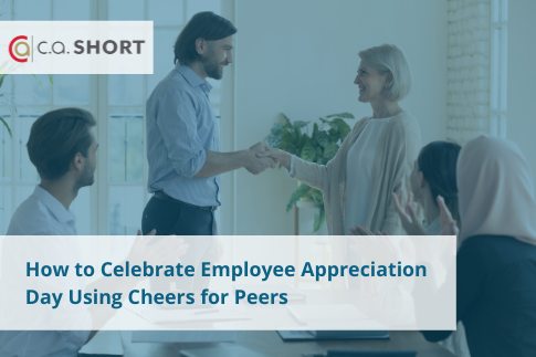 How to Celebrate Employee Appreciation Day Using Cheers for Peers